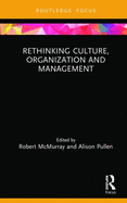 Rethinking Culture, Organization and Management