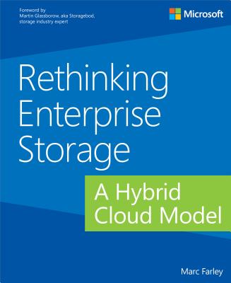Rethinking Enterprise Storage: A Hybrid Cloud Model - Farley, Marc