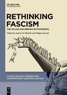 Rethinking Fascism: The Italian and German Dictatorships