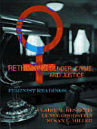 Rethinking Gender, Crime, and Justice: Feminist Readings - Renzetti, Claire M, Dr. (Editor), and Goodstein, Lynne (Editor), and Miller, Susan L (Editor)