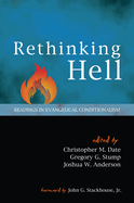 Rethinking Hell: Readings in Evangelical Conditionalism