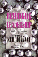 Rethinking Leadership: A Collection of Articles - Sergiovanni, Thomas J, Dr.