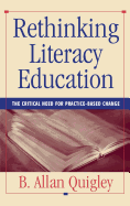 Rethinking Literacy Education: The Critical Need for Practice-Based Change