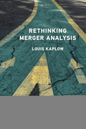 Rethinking Merger Analysis