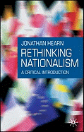 Rethinking Nationalism: A Critical Introduction