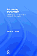 Rethinking Punishment: Challenging Conventions in Research and Policy