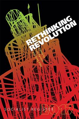 Rethinking Revolution - Panitch, Leo (Editor), and Albo, Gregory (Editor)