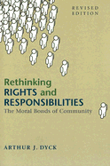 Rethinking Rights and Responsibilities: The Moral Bonds of Community