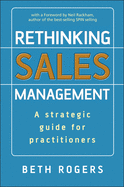 Rethinking Sales Management: A Strategic Guide for Practitioners