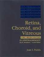 Retina, Choroid, and Vitreous: The Requisites - Pulido, Jose S