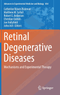 Retinal Degenerative Diseases: Mechanisms and Experimental Therapy