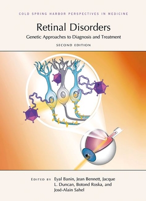 Retinal Disorders: Genetic Approaches to Diagnosis and Treatment, Second Edition - Banin, Eyan (Editor), and Bennett, Jean (Editor), and Duncan, Jacque L (Editor)