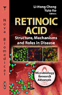Retinoic Acid: Structure, Mechanisms, and Roles in Disease