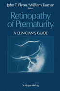 Retinopathy of Prematurity: A Clinician S Guide
