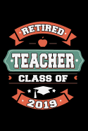 Retired Teacher Class of 2019: Retirement Gift For Retired Teachers