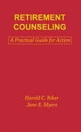 Retirement Counseling: A Practical Guide for Action