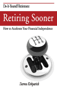 Retiring Sooner: How to Accelerate Your Financial Independence