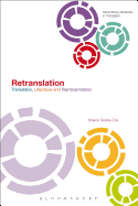 Retranslation: Translation, Literature and Reinterpretation