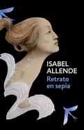 Retrato En Sepia / Portrait in Sepia: Portrait in Sepia - Spanish-Language Edition