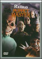 Retro Puppet Master - David DeCoteau; Joseph Tennent