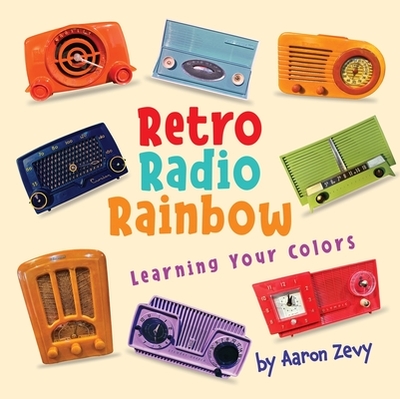 Retro Radio Rainbow - Zevy, Aaron