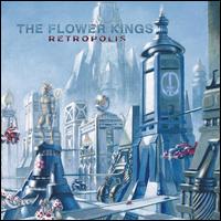 Retropolis - The Flower Kings