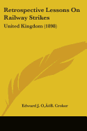 Retrospective Lessons On Railway Strikes: United Kingdom (1898)