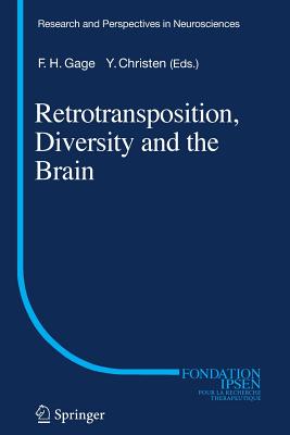 Retrotransposition, Diversity and the Brain - Gage, Fred H. (Editor)