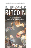 Rettungsanker Bitcoin: Wie uns das digitale Gold vor der Inflation schtzen kann