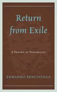 Return From Exile: A Theory of Possibility