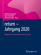 Return - Jahrgang 2020: Magazin F?r Transformation Und Turnaround