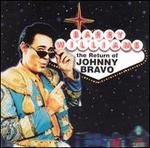Return of Johnny Bravo