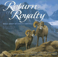 Return of Royalty: Wild Sheep of North America - Toweill, Dale E, Dr., and Geist, Valerius