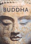 Return of the Buddha: The Qingzhou Discoveries - Corbett, Tony (Text by)
