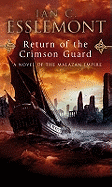 Return Of The Crimson Guard: a compelling, evocative and action-packed epic fantasy that will keep you gripped