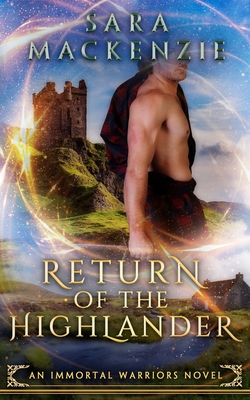 Return of the Highlander - MacKenzie, Sara