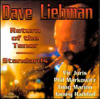 Return of the Tenor: Standards - David Liebman