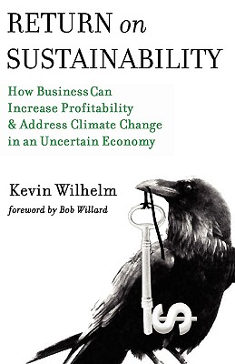 Return on Sustainability - Wilhelm, Kevin