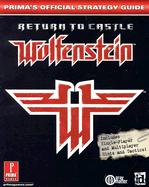 Return to Castle Wolfenstein: Prima's Official Strategy Guide - Prima Development, and Prima Games (Creator)