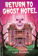 Return to Ghost Hotel - Weinberg, Larry