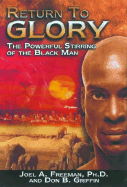 Return to Glory: The Powerful Stirring of the Black Race