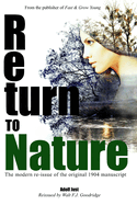 Return to Nature: The Modern Re-Issue of the Original 1904 Manuscript