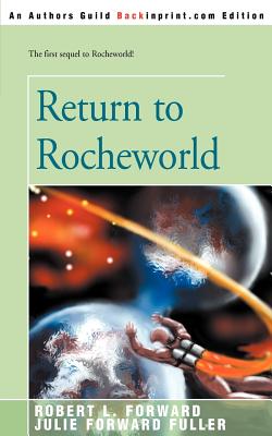 Return to Rocheworld - Forward, Robert L, and Fuller, Julie Forward
