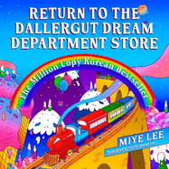 Return to the DallerGut Dream Department Store: Dive into the world of the dream production industry in this feel-good Korean #1 bestseller