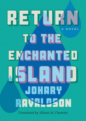 Return to the Enchanted Island - Ravaloson, Johary, and Charette, Allison M (Translated by)