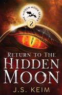 Return to The Hidden Moon: An Unexpected Adventure in Outer Space