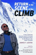 Return to the Scene of the Climb: A story of the 1st American ascent of Everest