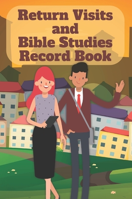 Return Visits and Bible Studies Record Book: An organization tool for Jehovah's Witnesses - Jks Books and Gifts