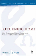 Returning Home (Journal for the Study of the New Testament Supplement)