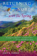 Returning North with the Spring